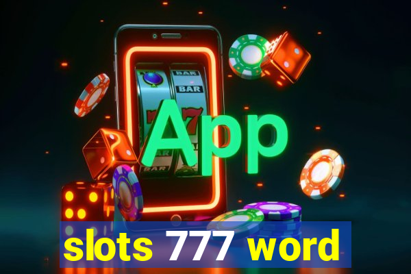slots 777 word